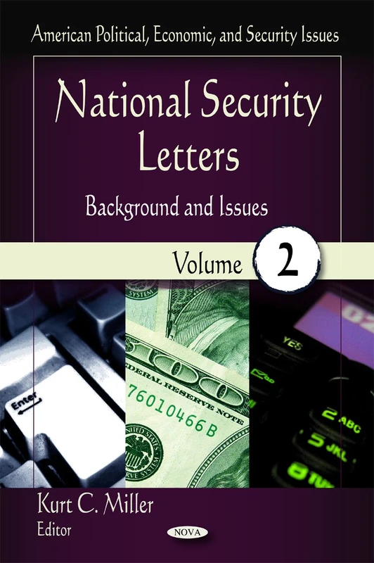 National Security Letters: v. 2: Background & Issues - Book