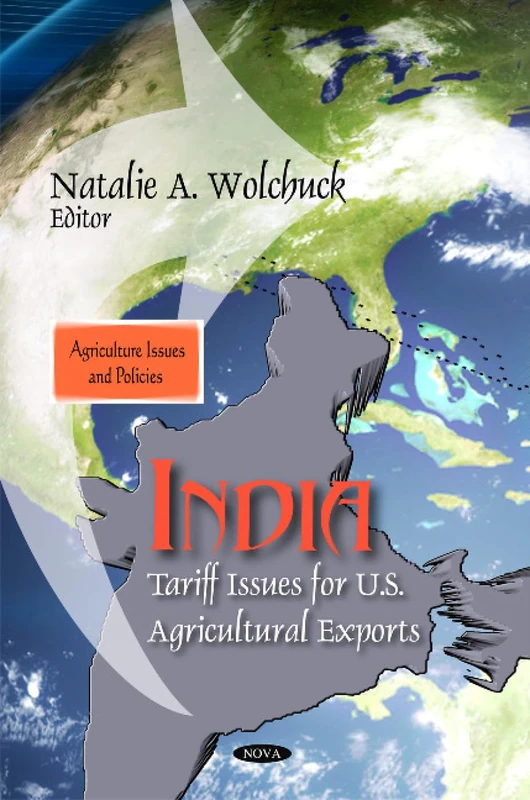 India: Tariff Issues for U.S. Agricultural Exports (Agricultural Issues and Policies)