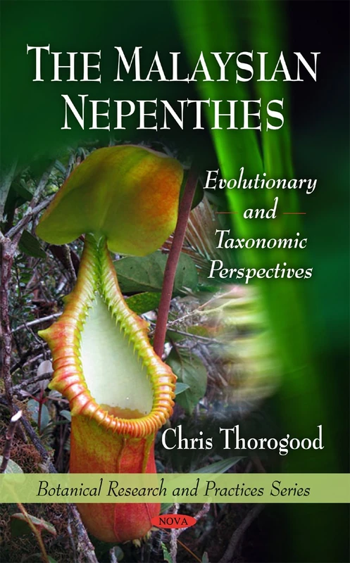 The Malaysian Nepenthes - Evolutionary and Taxonomic Perspectives - Image 1