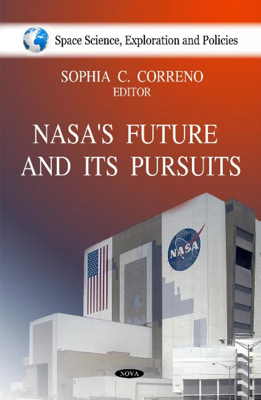 NASA's Future and Its Pursuits - Space Science and Exploration