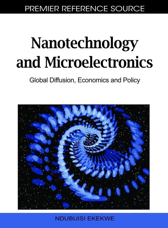 Nanotechnology and Microelectronics: Global Diffusion, Economics and Policy - Image 1