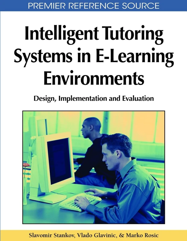 Intelligent Tutoring Systems in E-Learning Environments: Design, Implementation and Evaluation