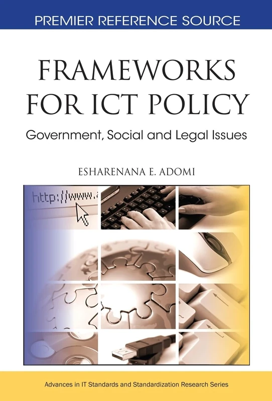 Frameworks for ICT Policy: Government, Social and Legal Issues (Advances in Standardization Research) - Image 1