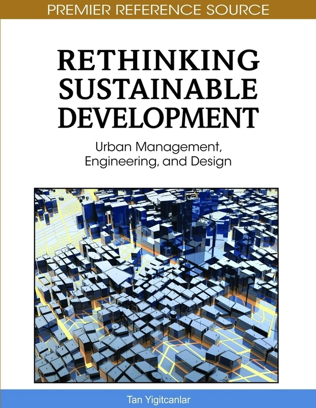 Rethinking Sustainable Development: Urban Management, Engineering, and Design (Advances in Environmental Engineering and Green Technologies)