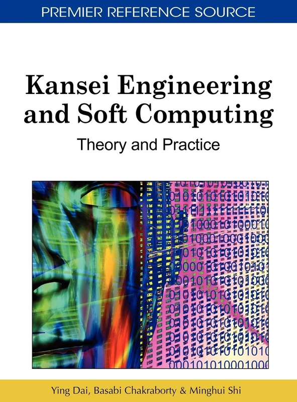 Kansei Engineering and Soft Computing: Theory and Practice (Advances in Computer and Electrical Engineering)