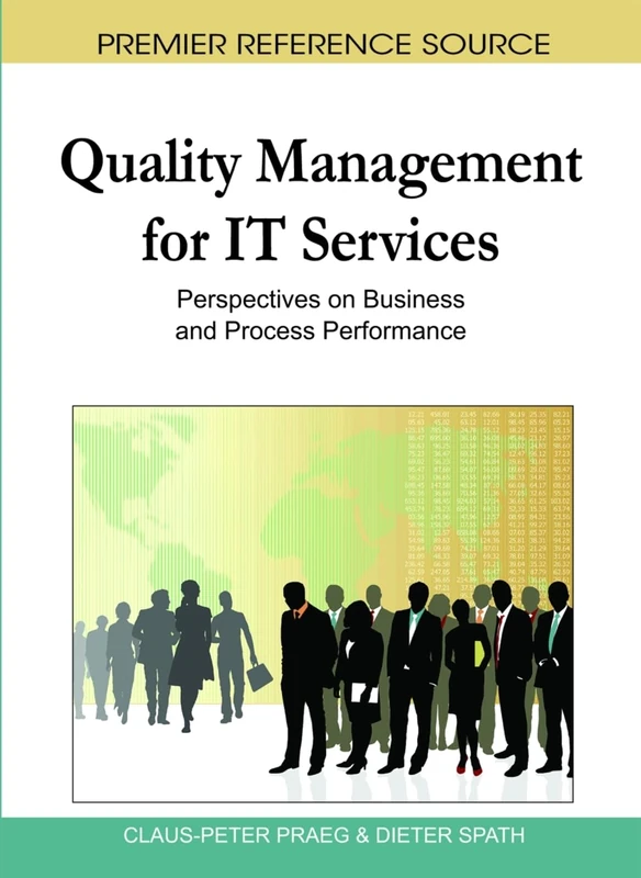 Quality Management for it Services: Perspectives on Business and Process Performance (Advances in Logistics, Operations, and Management Science)