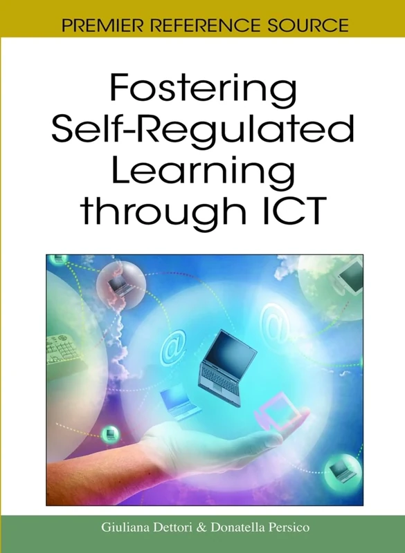 Fostering Self-regulated Learning Through ICT