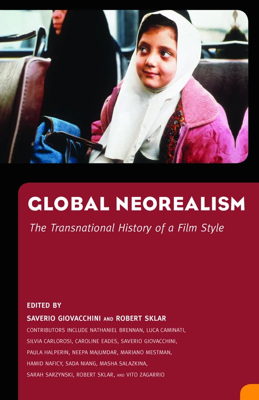 Global Neorealism: The Transnational History of a Film Style