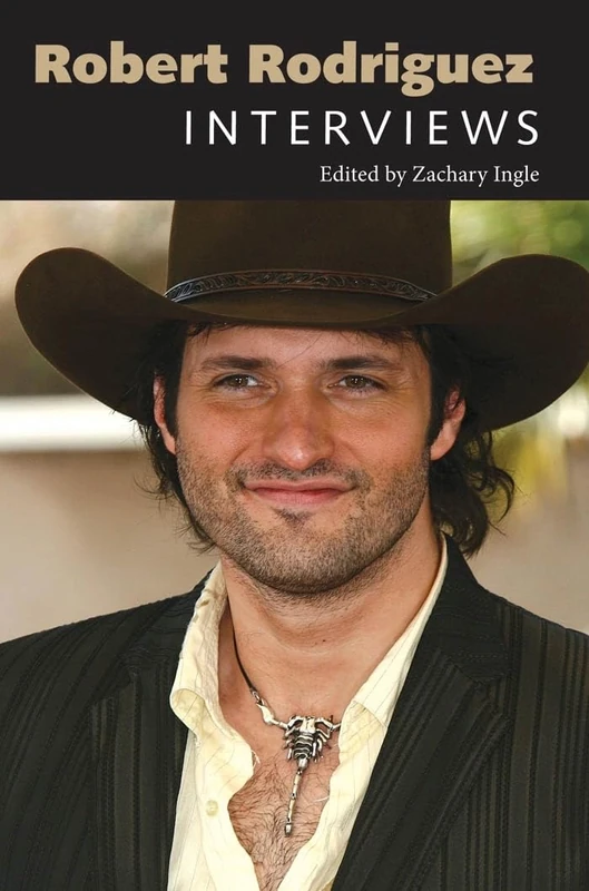 Robert Rodriguez: Interviews (Conversations with Filmmakers Series)