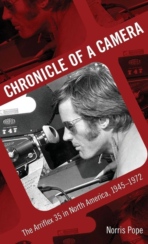 Chronicle of a Camera: The Arriflex 35 in North America, 1945-1972