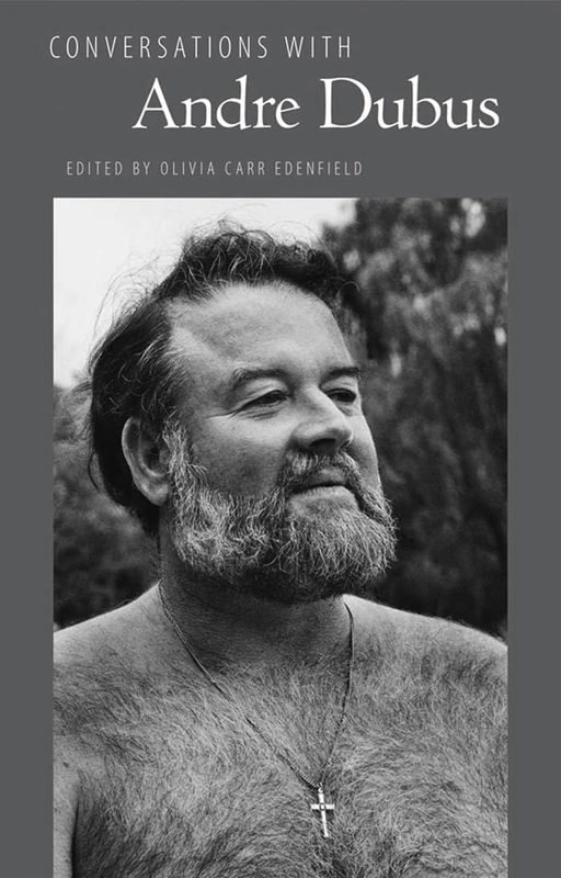 Conversations with Andre Dubus (Literary Conversations Series)