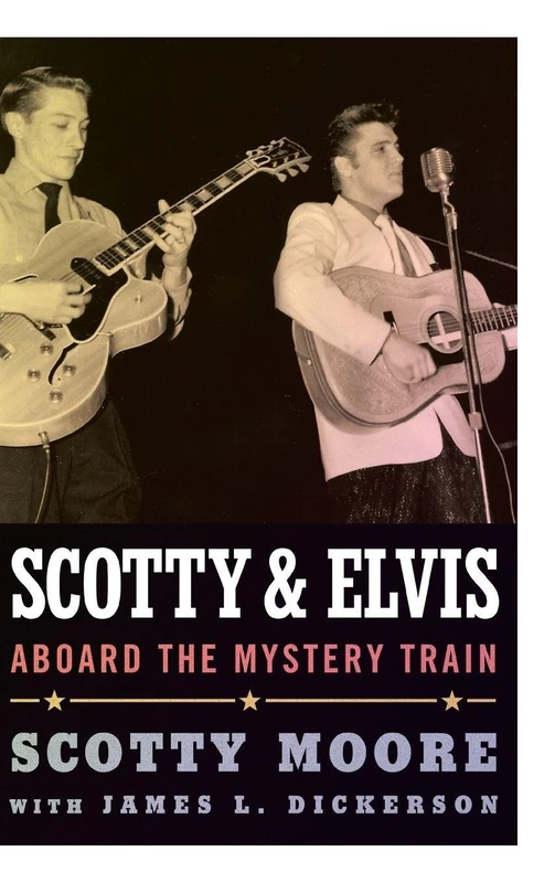 Scotty and Elvis: Aboard the Mystery Train (American Made Music Series)