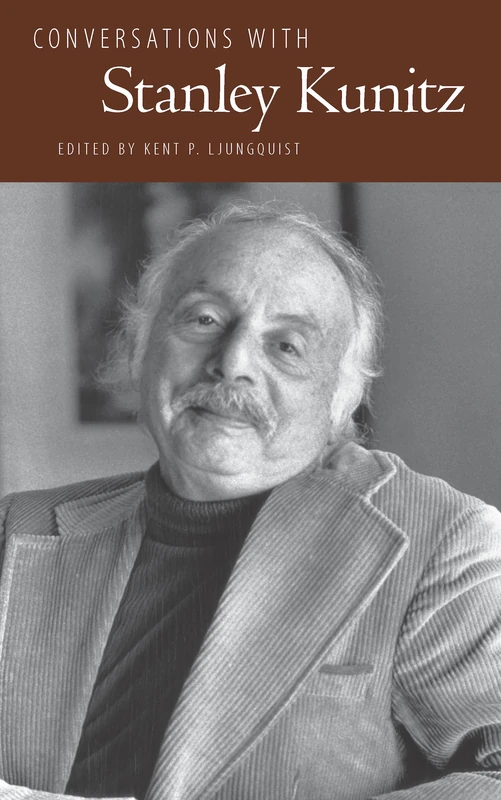 Conversations with Stanley Kunitz (Literary Conversations Series)