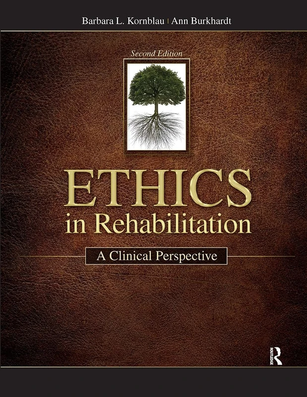 Ethics in Rehabilitation: A Clinical Perspective