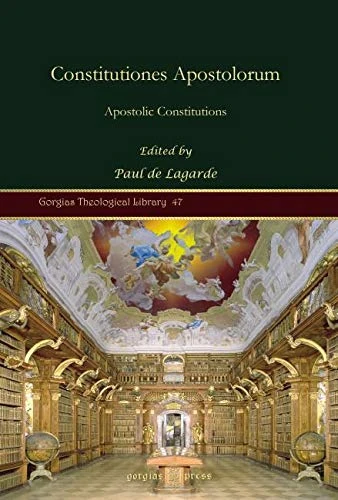 Gorgias Press Constitutiones Apostolorum - Kiraz Archive
