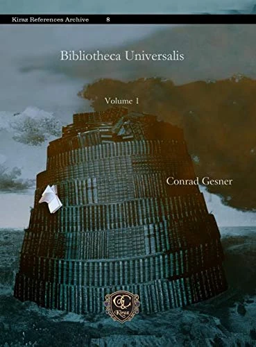 Bibliotheca Universalis (Vol 1): 8 (Kiraz References Archive)