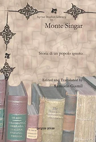 Monte Singar: Storia di un popolo ignoto: 70 (Syriac Studies Library) - Image 1
