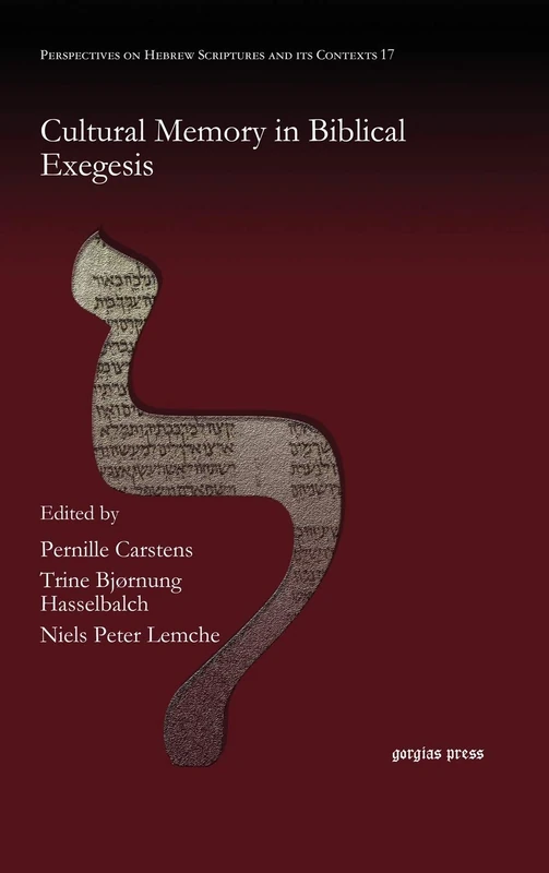 Cultural Memory in Biblical Exegesis: 17 (Perspectives on Hebrew Scriptures and its Contexts)