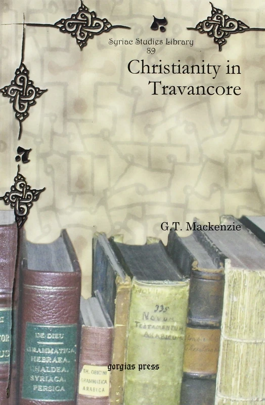 Christianity in Travancore: 89 (Syriac Studies Library)