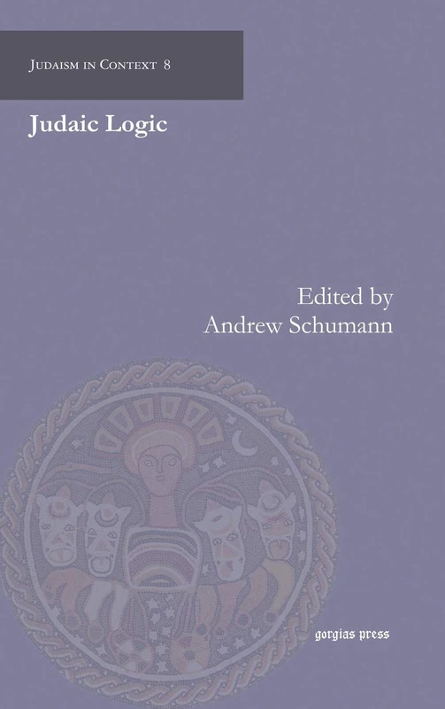 Gorgias Press Judaic Logic: 8 (Judaism in Context) Book - Image 1