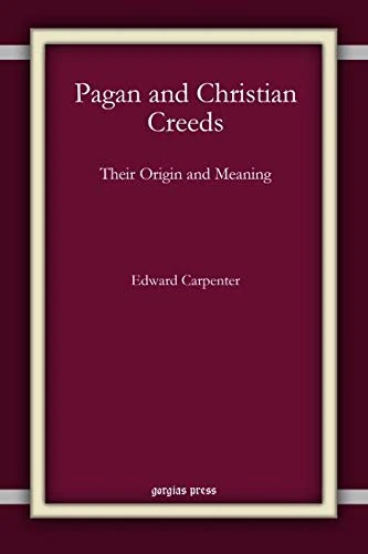 Pagan and Christian Creeds: Their Origin and Meaning