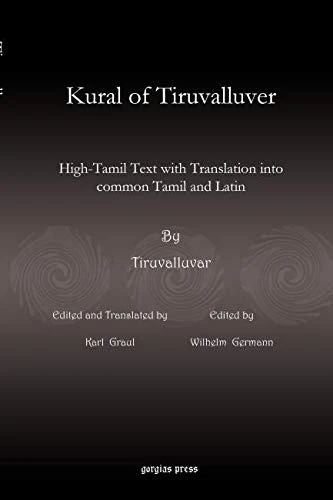 Kural of Tiruvalluver: High-Tamil Text with Translation into common Tamil and Latin - Image 1
