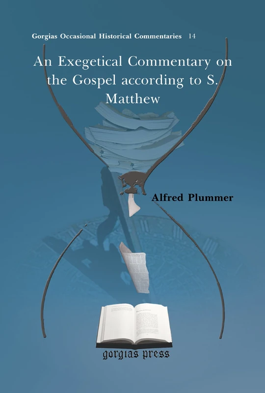 An Exegetical Commentary on the Gospel according to S. Matthew: 14 (Kiraz Commentaries Archive)