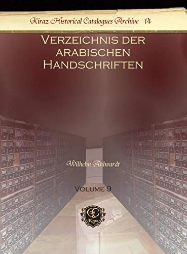 Verzeichnis der arabischen Handschriften (Vol 9): 14 (Kiraz Historical Catalogues Archive)