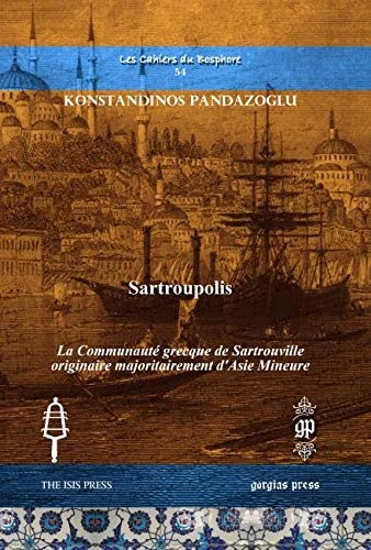 Gorgias Press - Sartroupolis: La Communaute Grecque de Sartrouville - Image 1