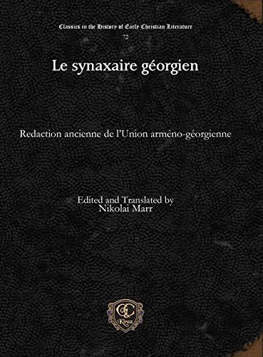 Gorgias Press Le synaxaire georgien - Early Christian Literature