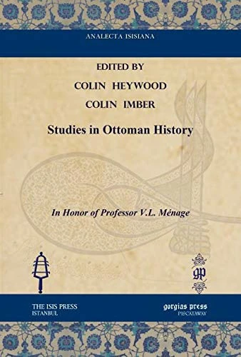 Gorgias Press Studies in Ottoman History - Analecta Isisiana