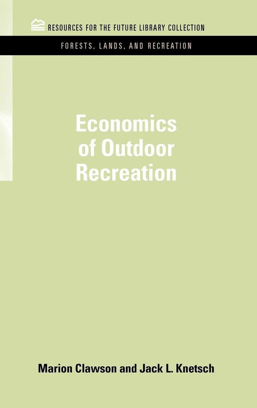 Economics of Outdoor Recreation (RFF Forests, Lands, and Recreation Set)