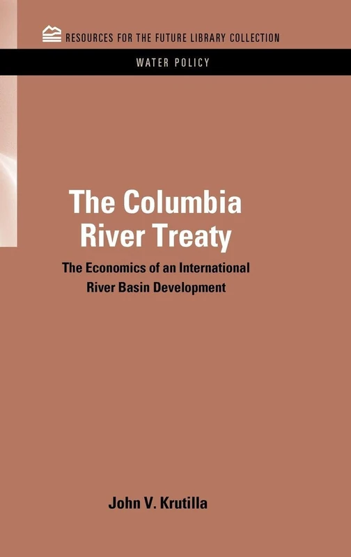 Taylor & Francis The Columbia River Treaty Economics Book