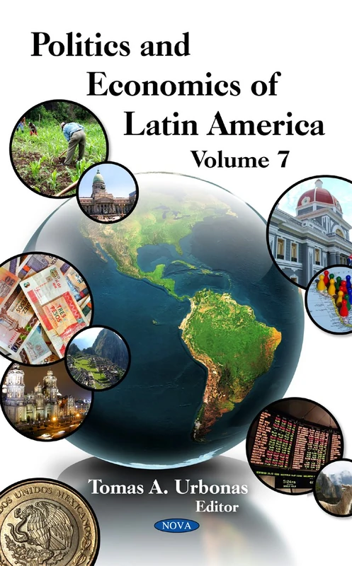Politics & Economics of Latin America: v. 7: Volume 7