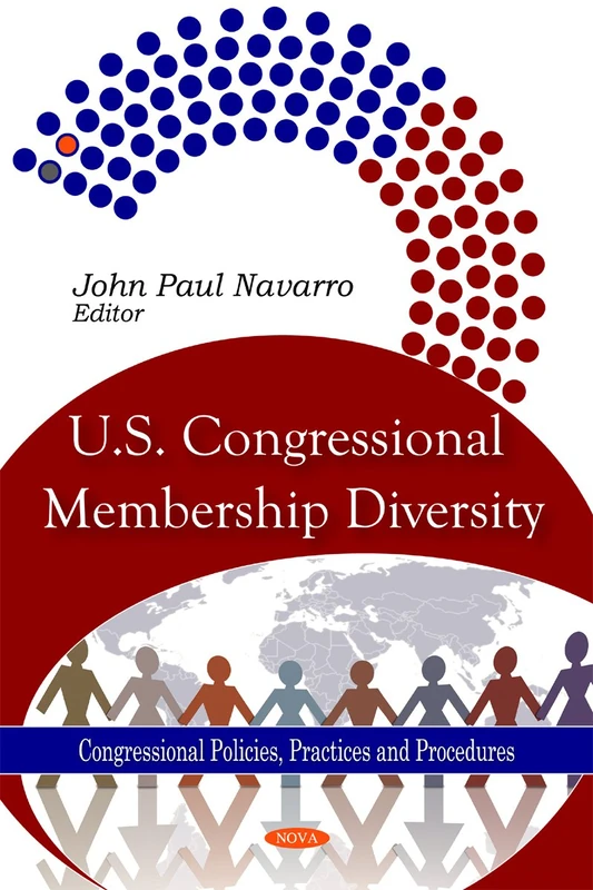 U.S. Congressional Membership Diversity (Congressional Policies, Practices and Procedures)