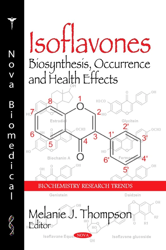 Isoflavones: Biosynthesis, Occurrence & Health Effects (Biochemistry Research Trends) - Image 1