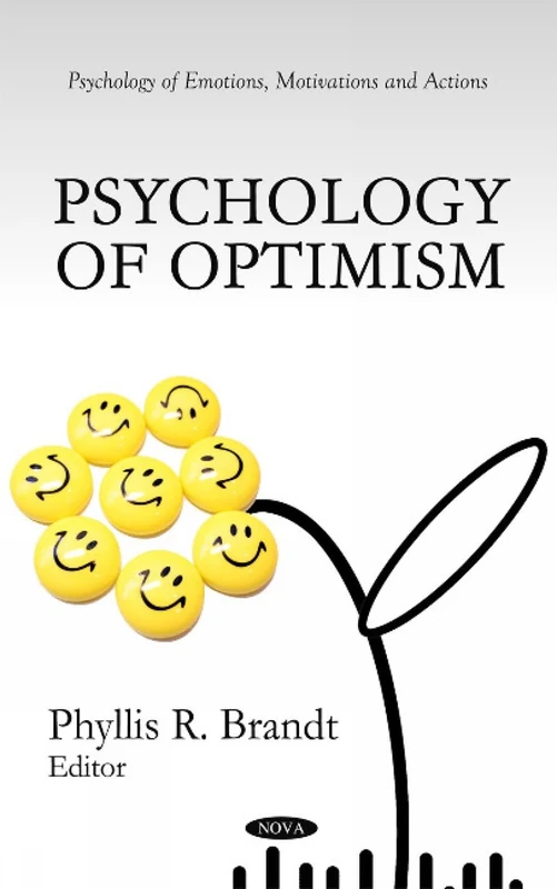Psychology of Optimism (Psychology of Emotions, Motivations and Actions)