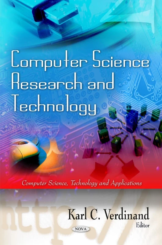Computer Science Research & Technology (Computer Science, Technology and Applications)