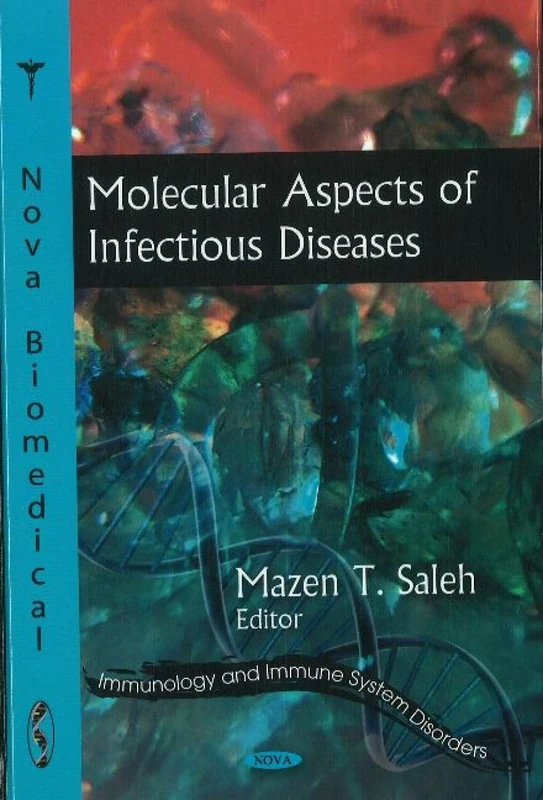 Molecular Aspects of Infectious Diseases (Immunology and Immune System Disorders)