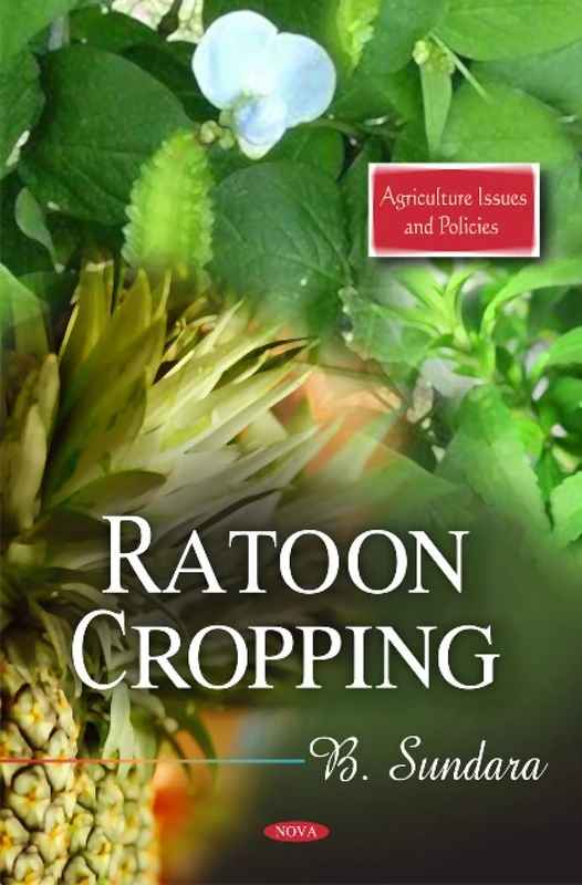 Ratoon Cropping (Agriculture Issues and Policies)