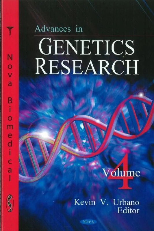 Advances in Genetics Research: v. 4: Volume 4