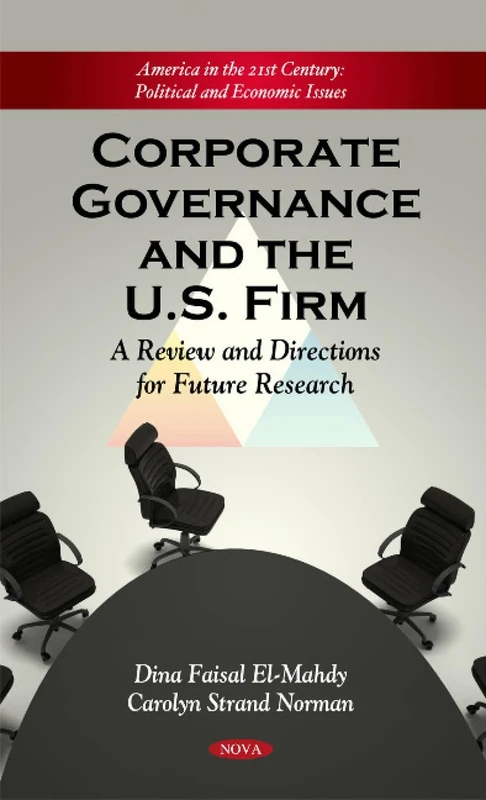 Corporate Governance and the U.S. Firm: A Review and Directions for Future Research