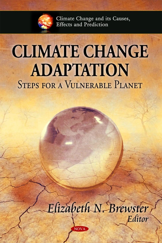 Climate Change Adaptation: Ecology, Mitigation & Management (Climate Change and Its Causes, Effects and Prediction)