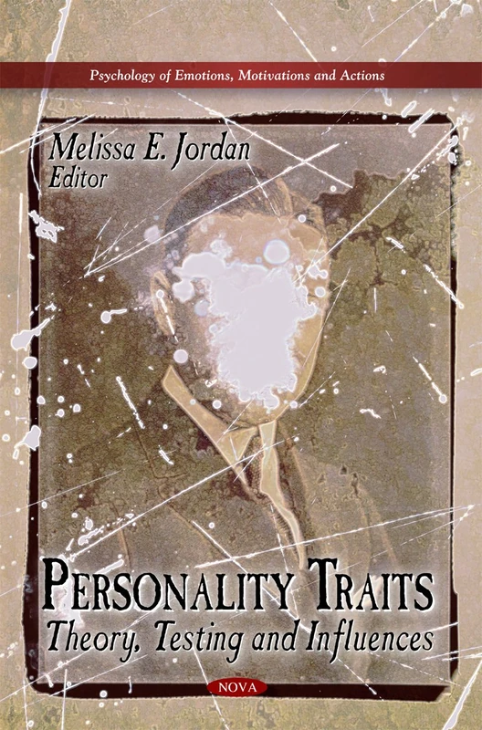 Personality Traits: Theory, Testing & Influences Book