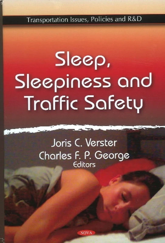 Sleep, Sleepiness & Traffic Safety (Transportation Issues, Policies and R & D)