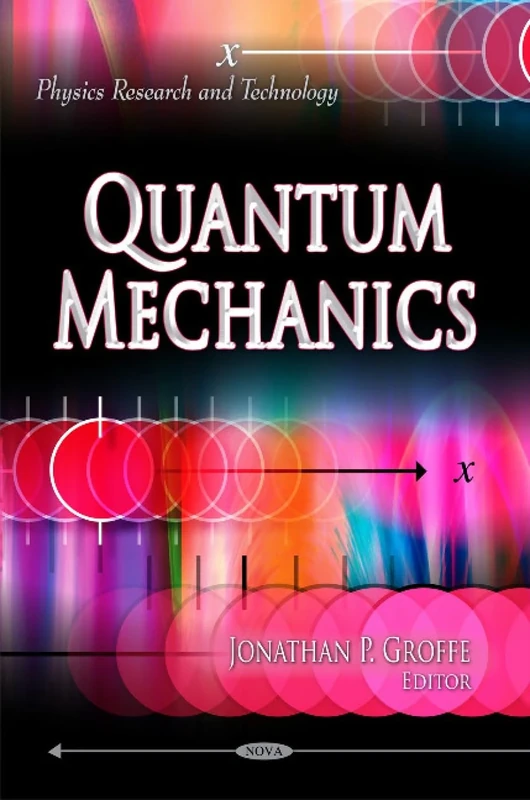 Quantum Mechanics (Physics Research and Technology)