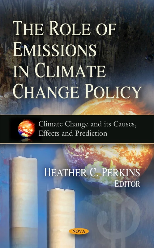 Role of Emissions in Climate Change Policy (Climate Change and Its Causes, Effects and Prediction)