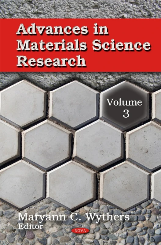 Advances in Materials Science Research: v. 3 - Volume 3