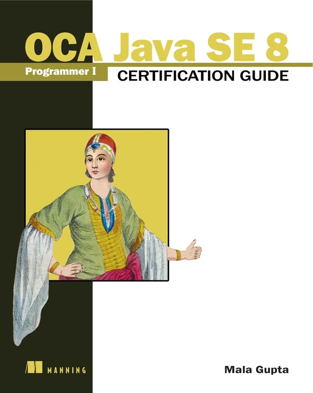 OCA Java SE 8 Programmer I Certification Guide - Image 1