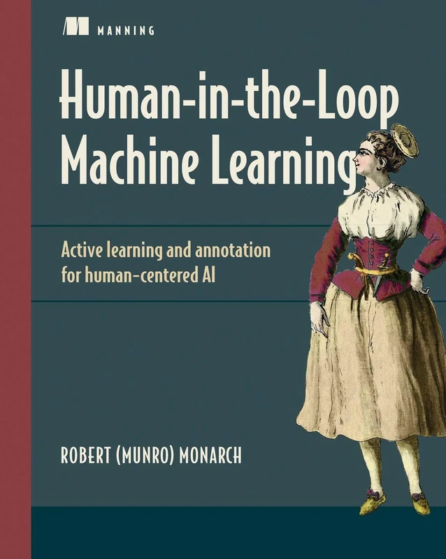 Human-in-the-Loop Machine Learning: Active Learning and Annotation for Human-Centered AI - Image 1